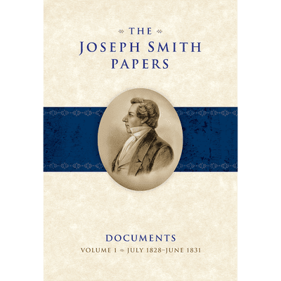 The joseph smith papers, documents volume 1 : july 1 8 2 9-june 1 8 3 0